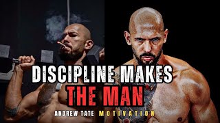 Andrew Tate | ACT LIKE A MAN Motivation – Discipline Makes the Man