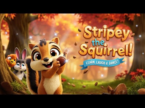 "Stripey the Squirrel 🐿️ | Fun & Educational Kids Song | Nature Pop for Ages 3-9!"