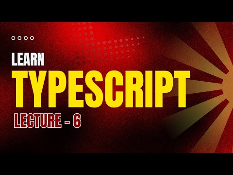 TypeScript Revolution: " Interfaces and Types in TypeScript| Lecture 6 "