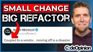 Why Small Changes Turn Into Big Refactors