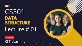 Virtual University CS301 Data Structure Lecture 1 CS301 Short Lectures
