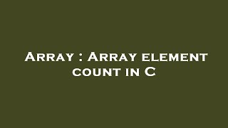 Array : Array element count in C