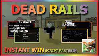 DEAD RAILS Script Pastebin *2025* | AUTO FINISH GAME, INSTANT WIN, BRING ITEM, ESP, AIMBOT