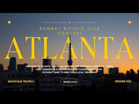 Atlanta - Bombay Bicycle Club Concert