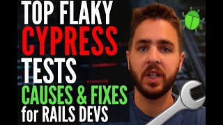 Stop Flaky E2E Cypress Tests: 5 Common Causes & Fixes for Rails Developers