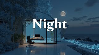 Deep Focus Music ~ Night Productivity Beats