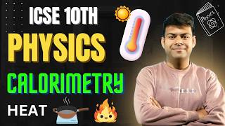 ICSE Class 10 Physics Calorimetry in 1 Shot 🔥 | Full Chapter Live Revision