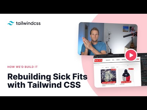 Rebuilding Sick Fits with Tailwind CSS