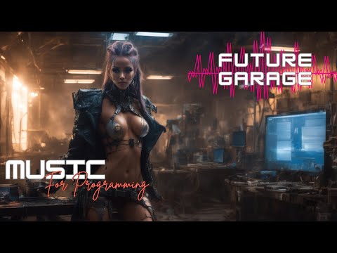 Future Garage Mix | Dark Garage | Quantum Rhythms | Study Music | Programming Music | Concentration