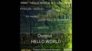 Print Hello World In C Language Your First Program In C Language || How to Print HelloWorld In C #c