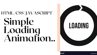 Simple Loading Animation | part 2 | HTML | CSS | JAVASCRIPT..