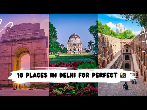 10 places in Delhi for Perfect  Photoshoot 📸🌸.