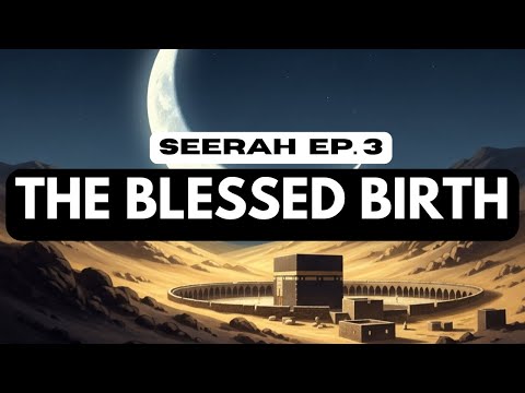 Birth of Prophet Muhammad ﷺ | Year of the Elephant | Seerah in English (Ep 3)