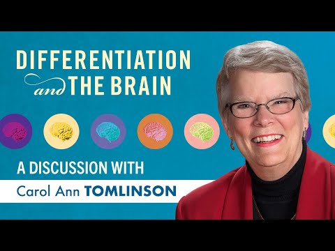 Differentiation and The Brain: A discussion with Carol Ann Tomlinson