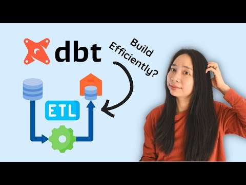 Build an Efficient Data Pipeline: Is dbt the Key?