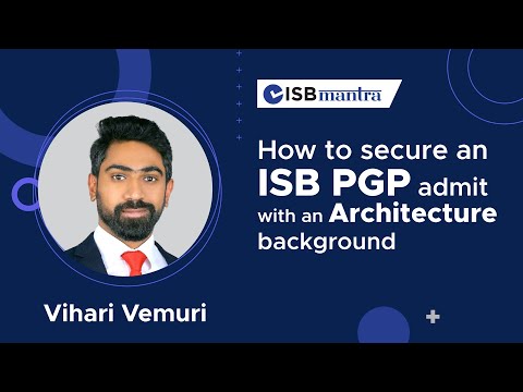 Vihari’s strategy for ISB PGP with 5 years of work experience