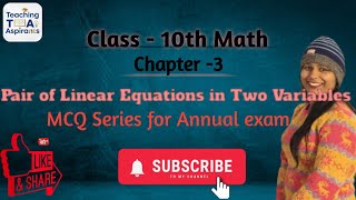 Class10  maths #chapter3# Linear pair in two variables #one shot video #mcq series 