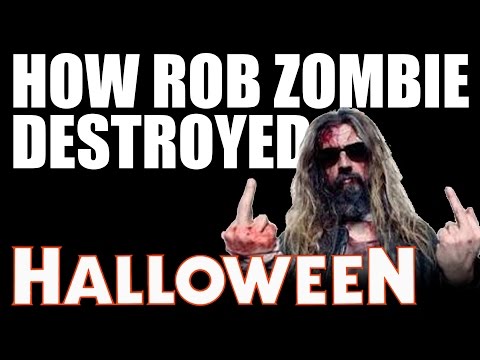 (Documentary) How Rob Zombie Destroyed the Halloween Franchise
