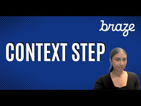 Braze - Context