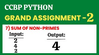 Sum of Non-Primes | Grand Assignment - 2 | Python | NxtWave | CCBP 4.0
