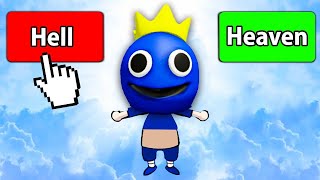 SHOULD I PUT RAINBOW FRIEND TO HEAVEN OR HELL?!