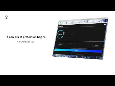 🚀 Sera Antivirus 2.5 - The Next-Level Security Upgrade