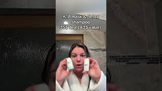 K18 Mask & Detox Shampoo $35 Deal (43$ Value) #k18results #k18hair #hairgoals