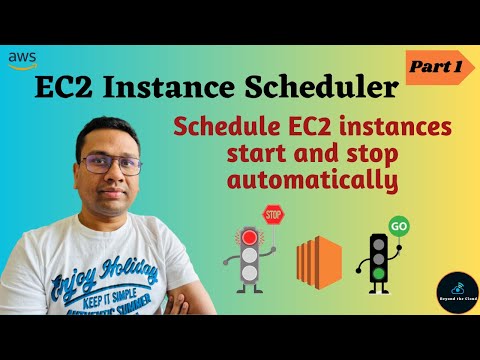 AWS EC2 Instance Scheduler | Start and Stop EC2 instances automatically |  Part 1