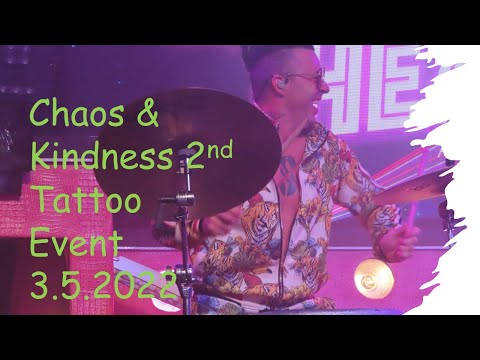 Chaos & Kindness 2nd Tattoo Event 3/5/22 - Recycled Percussion