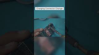 Charging Connector Change  #mobilesolution #repair #chargingsolution #technical #youtubeshorts