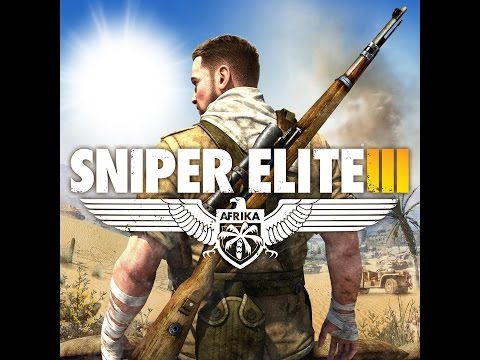Sniper Elite 3 Campaign Walk through Pt. 1