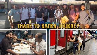 Day: 01 Thane to katra journey | Trip to Kashmir  |