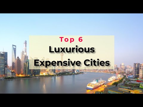 6 Most Luxurious Expensive Cities in the World ( Discovering  Luxury Life Secrets )