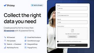 Primy Form Builder: Create Custom Shopify Forms With AI in Under 30 Seconds