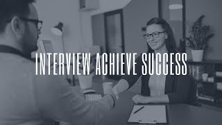 Interviews Achieve Success | How to Excel At Yours Interviews | Virtual Learning