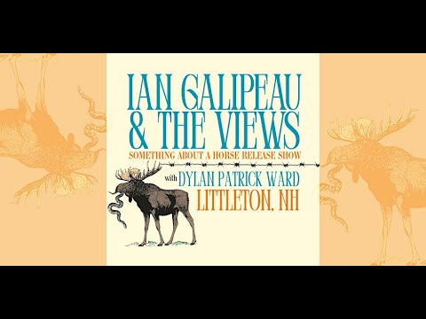 Ian Galipeau & the Views Album Release Show with Dylan Patrick Ward