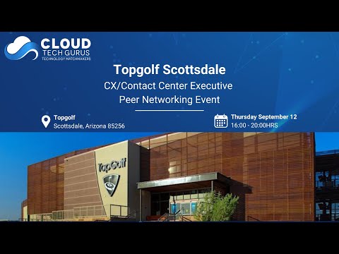 Highlights from the CTG CX Executive Event - Topgolf Scottsdale