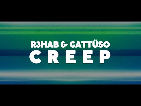 R3HAB & GATTÜSO - Creep (Fanmade Lyrics Video)