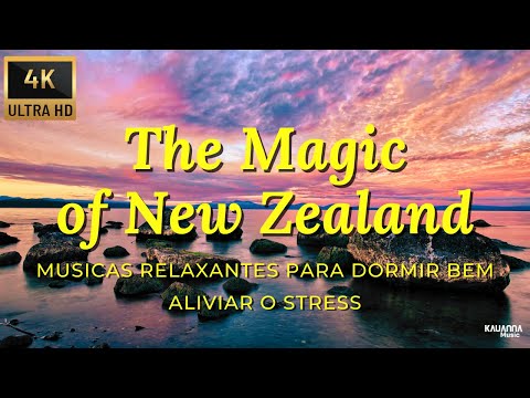 Musicas calmas para RELAXAR | ESTUDAR | TRABALHAR | EXERCITAR | DORMIR | Nature New Zealand 4k U-HD