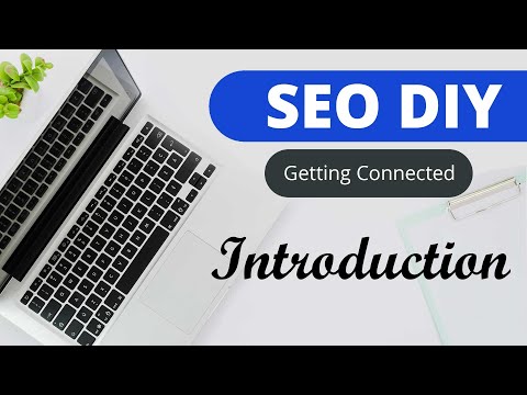 How to Get Connected to Google [SEO DIY Intro]