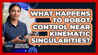 What Happens To Robot Control Near Kinematic Singularities?