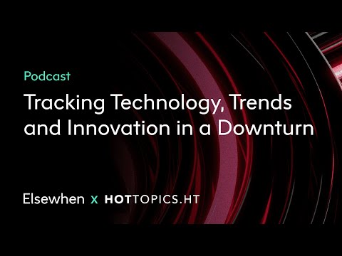 Podcast – Tracking Technology, Trends and Innovation in a Downturn