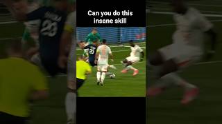 Can do this insane skill #footballshorts #footballskills ##FOOTBALLTUTORIAL ##footballviral