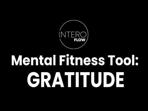 Mental Fitness Tool: GRATITUDE