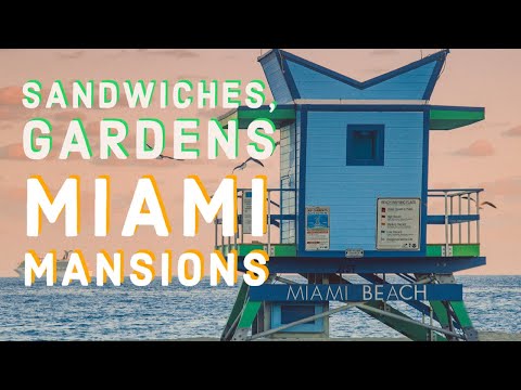 Miami | Mansions | Purple Skies | Gardens & Sandwiches