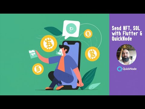 Send NFT and Solanas with Flutter and @Quicknode | 2023