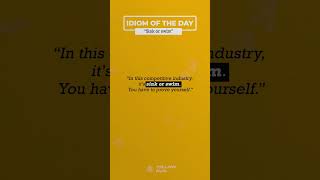 Sink or swim  | Daily idiom #englishlearningplatform #englishspeaking #englishlearning