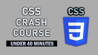 CSS Crash Course in 40 Minutes– Beginner to Advanced Tutorial (2025)