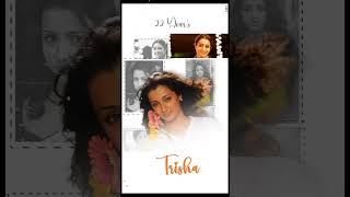 Trisha 22 years been a remarkable journey! 🌟#22YearsOfTrisha