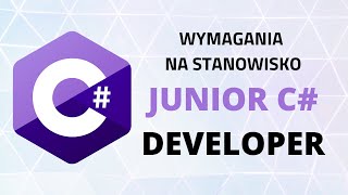 Junior C# developer - co umieć i jak dostać pracę